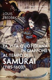 book La vita quotidiana in Giappone al tempo dei samurai (1185-1603)