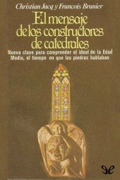 book El mensaje de los constructores de catedrales