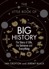 book The Little Book of Big History: The Story of Life, the Universe and Everything