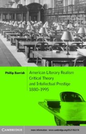 book American literary realism, critical theory, and intellectual prestige, 1880-1995