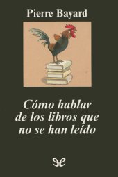 book Cómo hablar de los libros que no se han leído