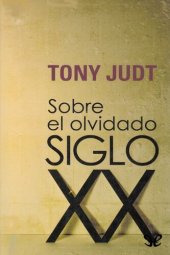 book Sobre el olvidado siglo XX