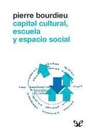 book Capital cultural, escuela y espacio social