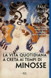 book La vita quotidiana a Creta ai tempi di Minosse (1500 a. C.)