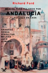 book Manual para viajeros por Andalucía y lectores en casa. Granada