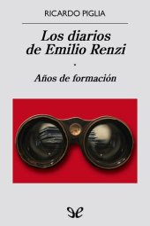 book Los diarios de Emilio Renzi. Años de formación