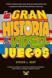 book La gran historia de los videojuegos