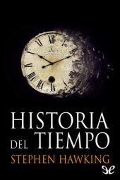 book Historia del tiempo: Del big bang a los agujeros negros