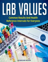 book Lab Values: Common Results and Health Reference Intervals for Everyone, second edition