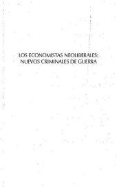 book Los economistas neoliberales: nuevos criminales de guerra