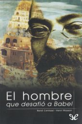 book El hombre que desafió a Babel