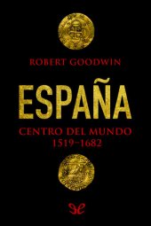 book España, centro del mundo 1519-1682