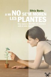 book A mi no se’m moren les plantes