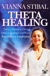 book ThetaHealing: Sube y busca a Dios & Sube y trabaja con Dios