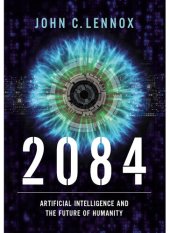 book 2084: Artificial Intelligence and the Future of Humanity