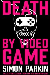 book Death by Video Game