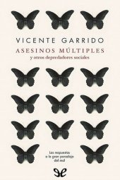 book Asesinos múltiples y otros depredadores sociales