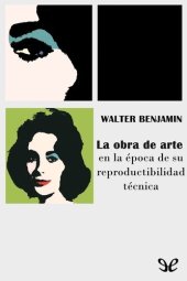 book La obra de arte en la época de su reproductibilidad técnica