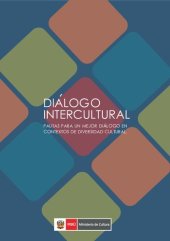 book Diálogo Intercultural. Pautas para un mejor diálogo en contextos de diversidad intercultural.