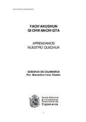 book Yach'akushun Qichwanchiqta: Aprendamos nuestro quechua. Quechua de Cajamarca