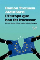 book L’Europa que han fet fracassar