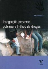 book Integração perversa: pobreza e tráfico de drogas