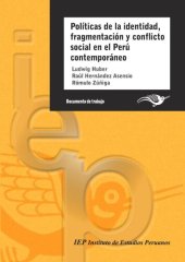 book Políticas de la identidad, fragmentación y conflicto social en el Perú contemporáneo