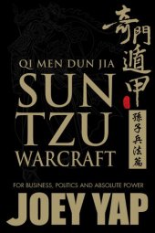 book Qi Men Dun Jia Sun Tzu Warcraft: For Business, Politics & Absolute Power