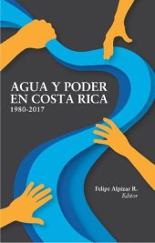 book Agua y poder en Costa Rica 1980-2017