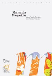 book Margarida, Margaridas: memória de Margarida Maria Alves (1933-1983) através das práticas educativas das Margaridas