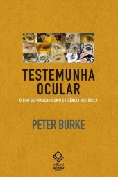 book Testemunha ocular: o uso de imagens como evidência histórica