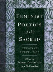 book Feminist Poetics of the Sacred: Creative Suspicions (AAR Cultural Criticism Series)