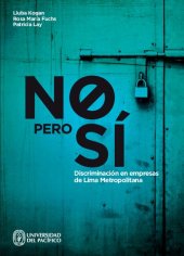 book No... pero sí : discriminación en empresas de Lima Metropolitana