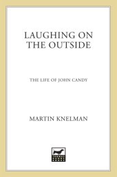 book Laughing on the outside: the life of John Candy