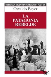 book La Patagonia rebelde