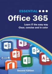 book Essential Office 365 Second Edition: The Illustrated Guide to Using Microsoft Office (Computer Essentials)