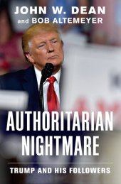 book Authoritarian Nightmare: Trump and His Followers