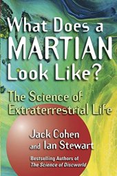 book What Does a Martian Look Like? The Science of Extraterrestrial Life