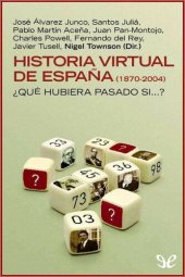 book Historia virtual de España (1870-2004)