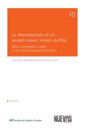 book La transformación de las mujeres rurales jóvenes en Perú. Análisis comparativo a partir de los censos nacionales (1961-2007)