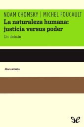 book La naturaleza humana: justicia versus poder. Un debate