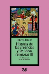 book Historia de las creencias y las ideas religiosas III