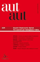 book Aut Aut 329/2006. Gayatri Chakravorty Spivak. Tre esercizi per immaginare l’altro