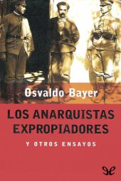 book Loa anarquistas expropiadores y otros ensayos