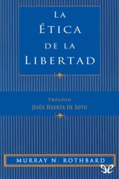book La ética de la libertad