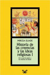 book Historia de las creencias y las ideas religiosas I