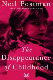 book The Disappearance of Childhood