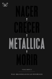 book Nacer, crecer, Metallica, morir