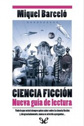 book Ciencia ficción. Nueva guía de lectura