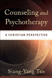 book Counseling and Psychotherapy: A Christian Perspective